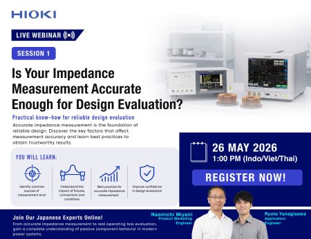 Webinar HIOKI "Bí quyết đo trở kháng chính xác cho ngành điện-điện tử"